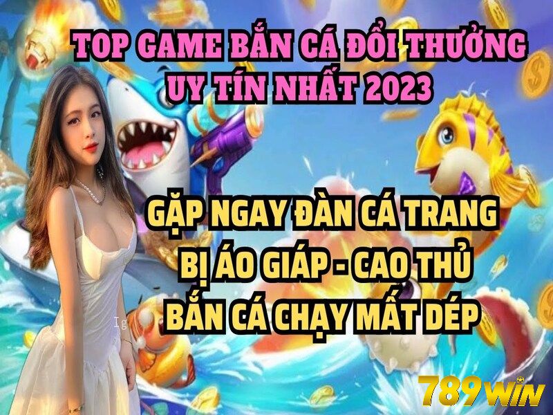 Game Bắn Cá Đổi Thưởng Tặng Code - Nhà Cái 789WIN