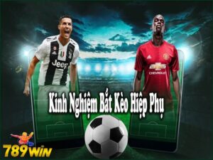 Kèo Hiệp Phụ Là Gì? – 789WIN Cập Nhật Thông Tin Mới Nhất