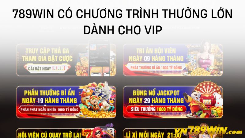 789win có chương trình thưởng lớn dành cho VIP