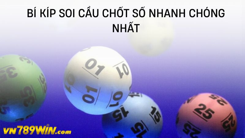 Bí kíp soi cầu chốt số nhanh chóng nhất