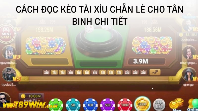 Cách đọc kèo tài xỉu chẵn lẻ cho tân binh chi tiết