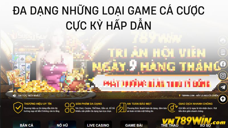 Đa dạng những loại game cá cược cực kỳ hấp dẫn