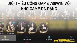 Giới thiệu cổng game 789WIN với kho game đa dạng