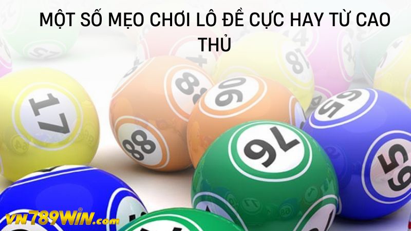 Một số mẹo chơi lô đề cực hay từ cao thủ 