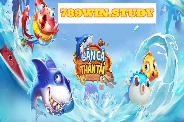 789WIN - Bắn Cá Thần Tài Hot Nhất Thị Trường?