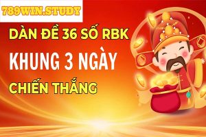 789WIN - Dàn đề 36 số?