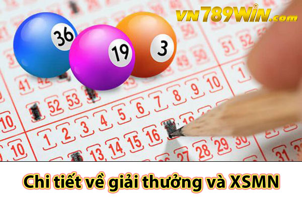 Chi tiết về giải thưởng và XSMN